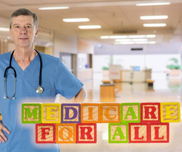 a man wearing scrubs and a stehoscope next to block letters reading medicare for all